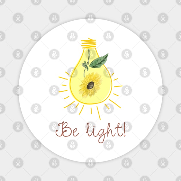 Be light! Magnet by Roqson